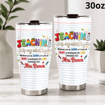 Teaching Is My Ministry - Personalized Teacher Tumbler