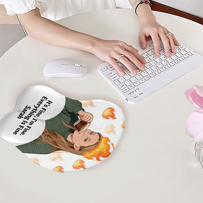 I'm Fine - Personalized Colleague 3D Mouse Pad