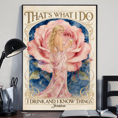 That's What I Do, I Drink And I Know Thing - Personalized Self Love Canvas And Poster