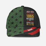 Juneteenth 1865 Because My Ancestors Weren't Free In 1776 - Personalized African American Classic Cap