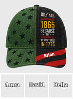 Juneteenth 1865 Because My Ancestors Weren't Free In 1776 - Personalized African American Classic Cap