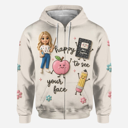 Happy To See Your Face - Personalized Teacher All Over Shirt