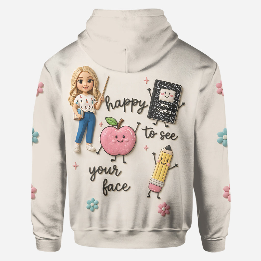 Happy To See Your Face - Personalized Teacher All Over Shirt