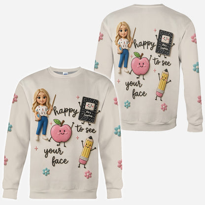 Happy To See Your Face - Personalized Teacher All Over Shirt