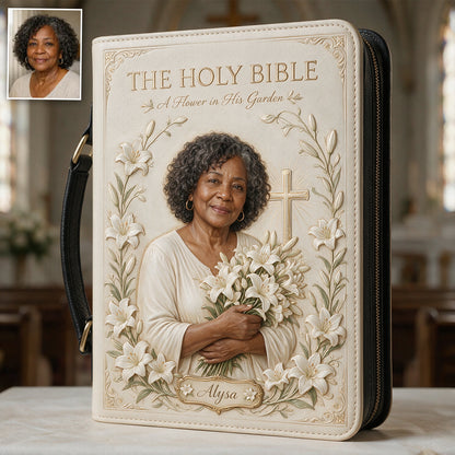 In His Garden, I Bloom - Personalized Christian Leather Bible Cover Bag