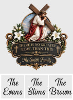 There Is No Greater Love Than This - Personalized Christian 3D Printed Cut Metal Sign