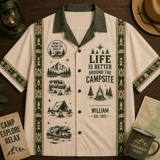 Life Is Better Around The Campsite - Personalized Camping Hawaiian Shirt