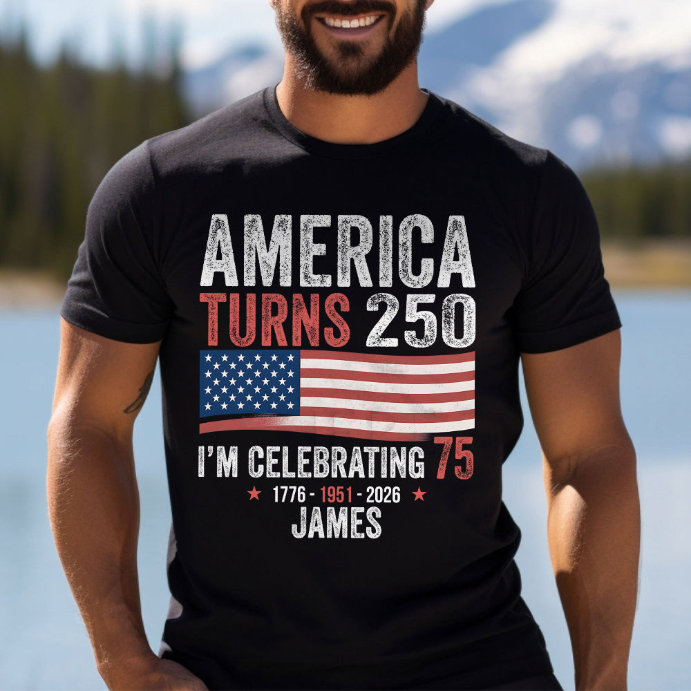 USA 250th Anniversary, Birthday Gift - Personalized Birthday T-shirt And Hoodie