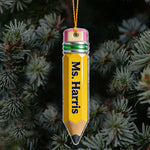 Pencil-Shaped Teacher Gift - Personalized Teacher Ornament