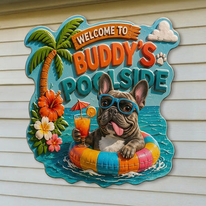 Welcome To My Pool Funny Pet - Personalized Dog 3D Printed Cut Metal Sign