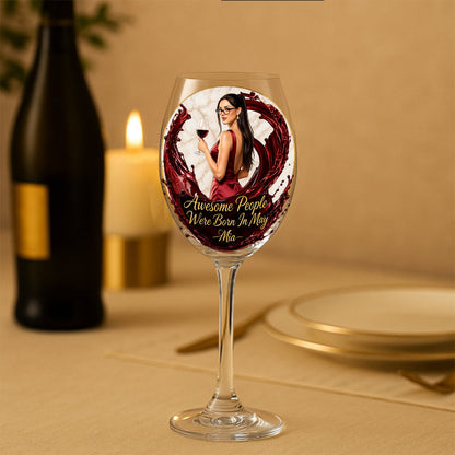 Awesome People Were Born In - Personalized Wine Wine Glass With Long Stem