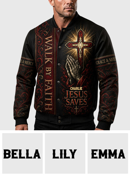Walk By Faith - Personalized Christian Varsity Jacket