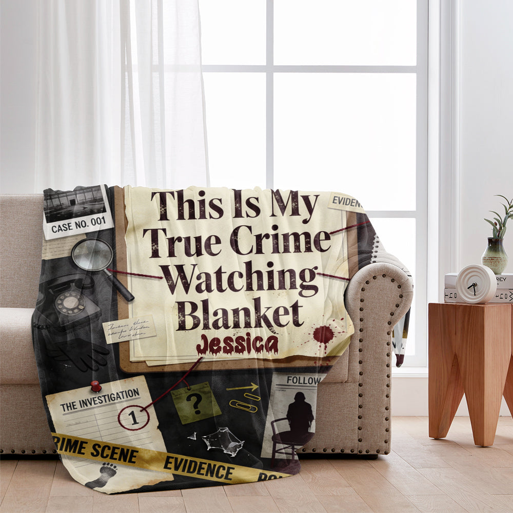 This Is My Watching True Crime Blanket - Personalized True Crime Blanket