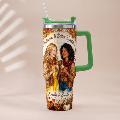 Autumn Is Better Together - Personalized Bestie Tumbler With Handle