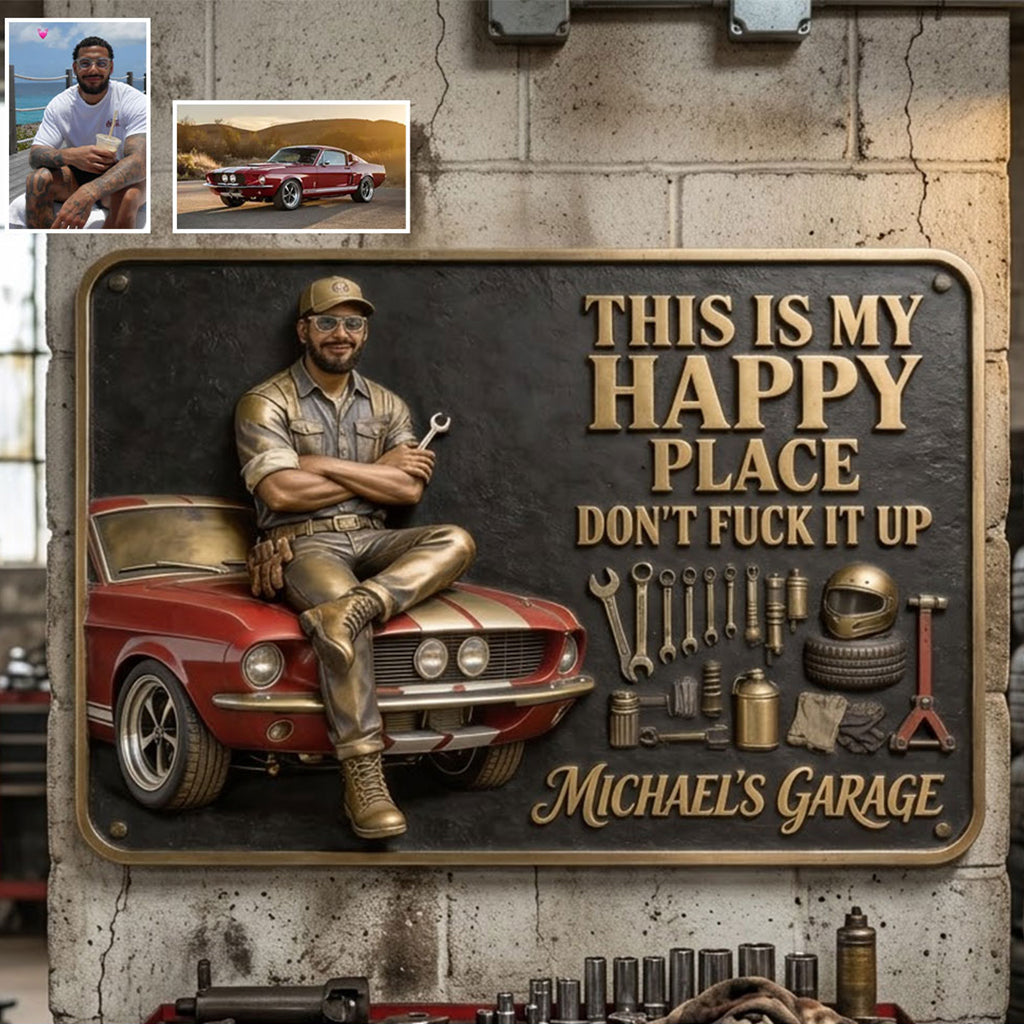 Garage Is My Happy Place - Personalized Garage 3D Printed Cut Metal Sign