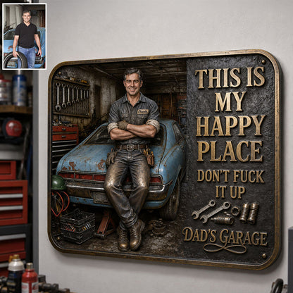 Garage Is My Happy Place - Personalized Garage 3D Printed Cut Metal Sign