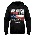 USA 250th Anniversary, Birthday Gift - Personalized Birthday T-shirt And Hoodie