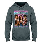Happy Birthday - Personalized Birthday T-shirt And Hoodie