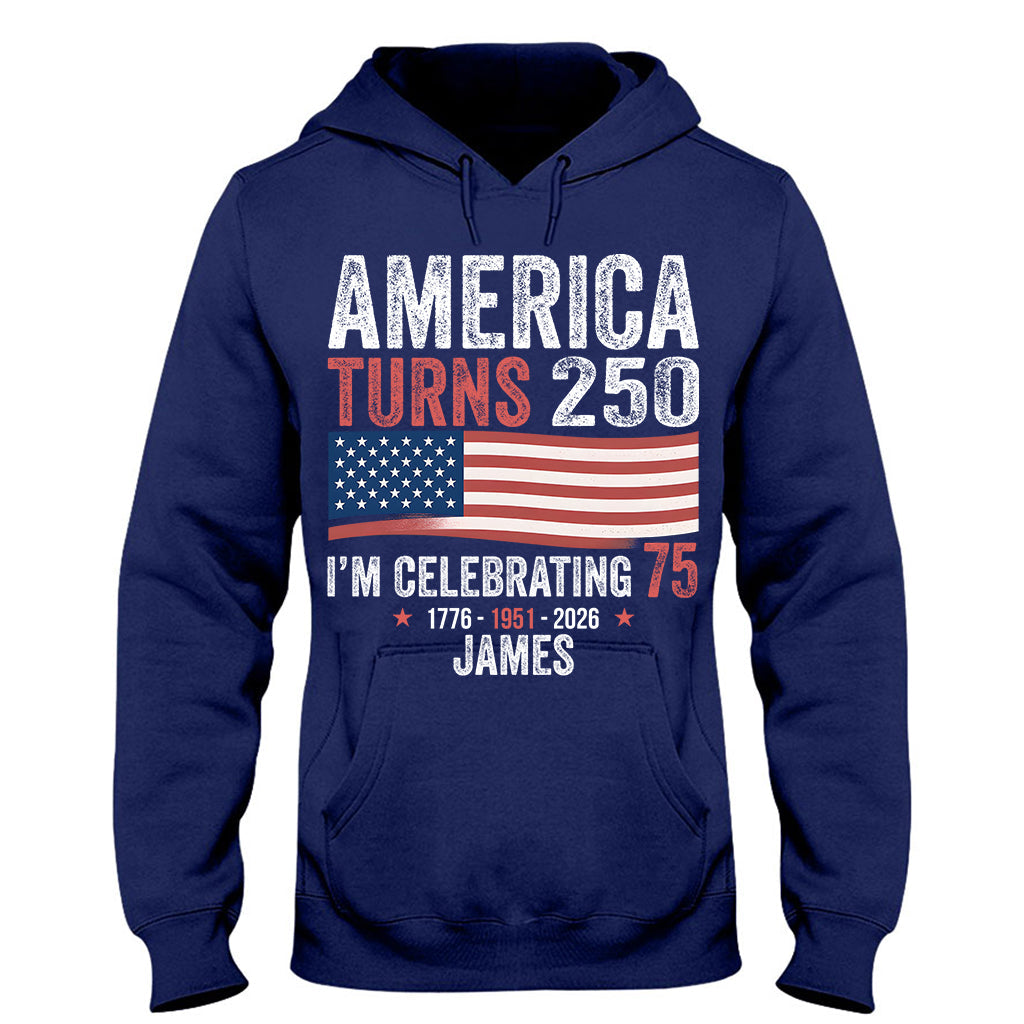 USA 250th Anniversary, Birthday Gift - Personalized Birthday T-shirt And Hoodie