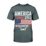 USA 250th Anniversary, Birthday Gift - Personalized Birthday T-shirt And Hoodie