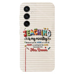 Teaching Is My Ministry - Personalized Teacher Full Print Phone Case